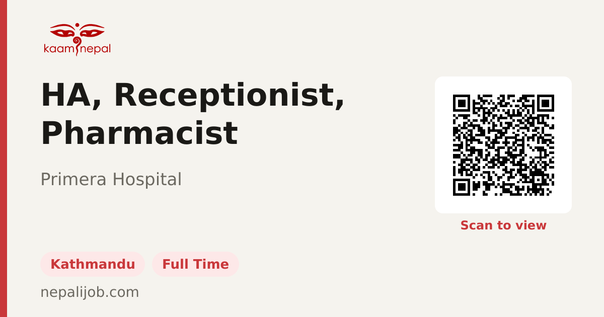 Reception Cv Examples HA, Receptionist, Pharmacist - Primera Hospital | KaamNepal